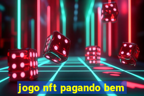 jogo nft pagando bem